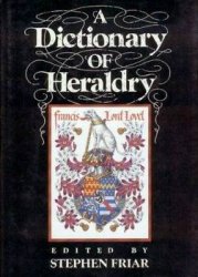 A Dictionary of Heraldry