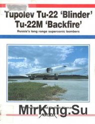 Tupolev Tu-22 "Blinder" Tu-22M "Backfire": Russia's Long Range Supersonic Bombers