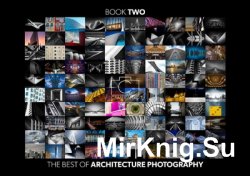 Camerapixo - The Best of Architecture Photography - Book 2 2016
