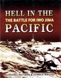 Hell in the Pacific: The Battle for Iwo Jima (Osprey General Military)