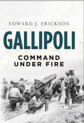 Gallipoli Command Under Fire