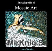 Encyclopedia of Mosaic Art