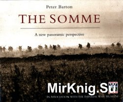 The Somme: A New Panoramic Perspective The Somme: A New Panoramic Perspective
