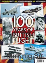 100 Years of British Flight 100 Years of British Flight