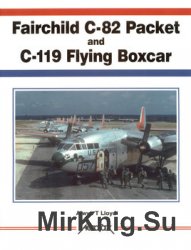 Fairchild C-82 Packet and C-119 Flying Boxcar (Aerofax)