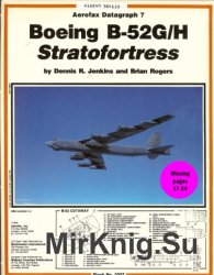 Boeing B-52G/H Stratofortress (Aerofax Datagraph 7)