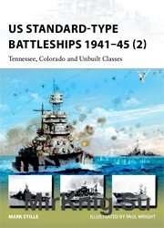US Standard-type Battleships 1941-45 (2): Tennessee, Colorado and Unbuilt Classes (New Vanguard)