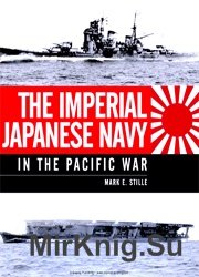 The Imperial Japanese Navy in the Pacific War (Osprey General Military)