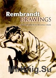 Rembrandt Drawings: 116 Masterpieces in Original Color