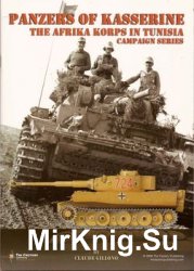 Panzers of Kasserine: The Afrika Korps in Tunisia