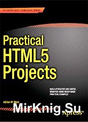 Practical HTML5 Projects