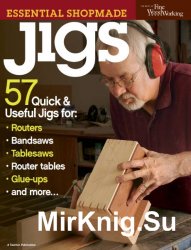 The Best of Fine Woodworking. Essential Shopmade Jigs (2009)