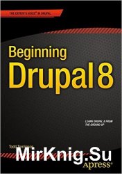 Beginning Drupal 8 (+code)