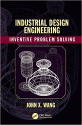 Industrial Design Engineering: Inventive Problem Solving