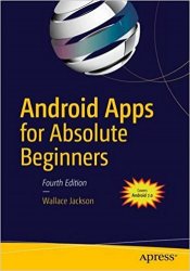 Android Apps for Absolute Beginners: Covering Android 7, 4th Edition