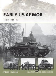 Early US Armor: Tanks 1916-1940 (Osprey New Vanguard 245)