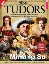 All About History Book of the Tudors, Third Edition