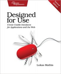 Designed for Use: Create Usable Interfaces for Applications and the Web, 2nd Edition