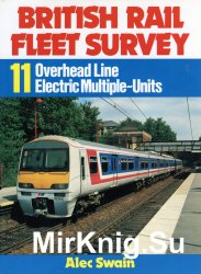 British Rail Fleet Survey № 11 - Overhead Line Electric Multiple-Units