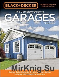 Black & Decker The Complete Guide to Garages 2nd Edition