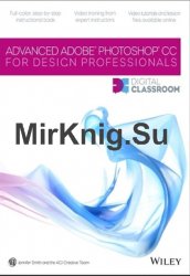Advanced Photoshop CC for Design Professionals Digital Classroom