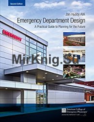Emergency Department Design: A Practical Guide to Planning for the Future, 2nd Edition