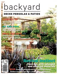 Backyard: Decks Pergolas & Patios - Issue 7 2017