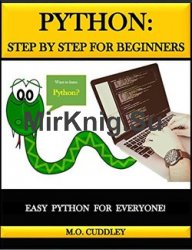 Python: Step by Step for Beginners: Easy Python for Everyone