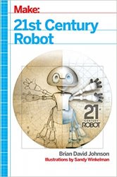 Make: 21st Century Robot: The Dr. Simon Egerton Stories