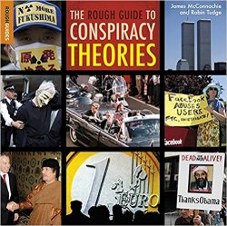 The Rough Guide to Conspiracy Theories, 3rd edition