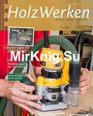HolzWerken Magazin No.67 - September/Oktober 2017