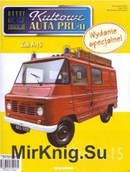 Kultowe Auta PRL-u № specjalny 2 - Zuk A-15