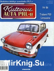 Kultowe Auta PRL-u № 86 - Trabant P50 Limousine