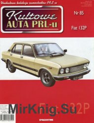 Kultowe Auta PRL-u № 85 - Fiat 132P
