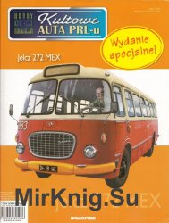 Kultowe Auta PRL-u № specjalny 6 - Jelcz 272 MEX