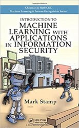 Introduction to Machine Learning with Applications in Information Security