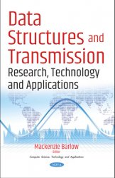 Data Structures and Transmission: Research, Technology and Applications