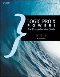 Logic Pro X Power! The Comprehensive Guide