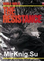 World War II Series - The Resistance
