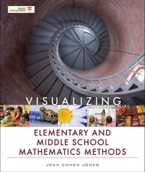 Visualizing Elementary and Middle School Mathematics Methods