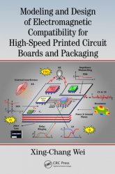 Modeling and Design of Electromagnetic Compatibility for High-Speed Printed Circuit Boards and Packaging