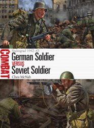 German Soldier vs Soviet Soldier: Stalingrad 1942-43 (Osprey Combat 28)