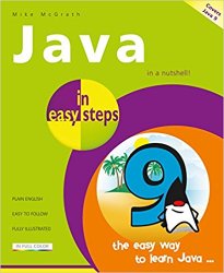 Java in easy steps: Covers Java 9, 6th Edition