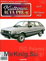 Kultowe Auta PRL-u № 97 - FSO Polonez MR'87