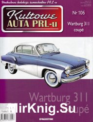 Kultowe Auta PRL-u № 106 - Wartburg 311 coupe