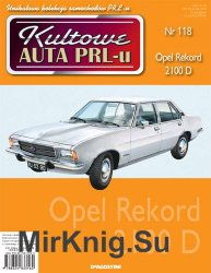 Kultowe Auta PRL-u № 118 - Opel Rekord 2100D