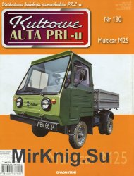 Kultowe Auta PRL-u № 130 - Multicar M25