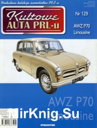 Kultowe Auta PRL-u № 129 - AWZ P70 Limousine