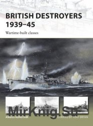British Destroyers 19391945: Wartime-built Classes (Osprey New Vanguard 253)