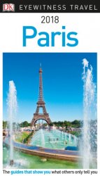 Paris 2018. Eyewitness Travel Guide